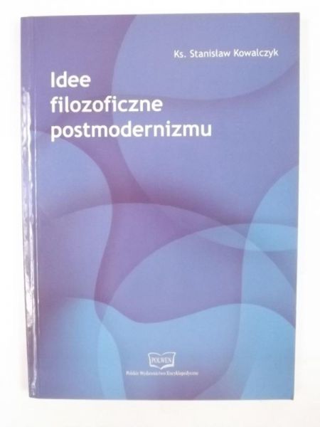 Stanisław - Idee filozoficzne postmodermizmu
