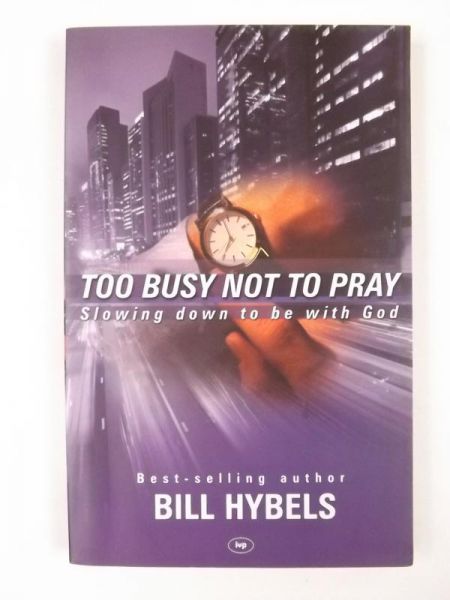 Too busy to not to pray