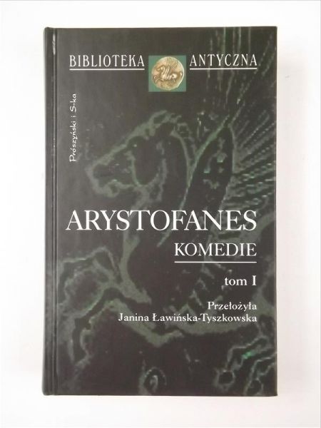Arystofanes - Komedie. Tom I