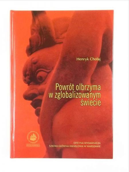 Chołaj Henryk - Powrót olbrzyma w zglobalizowanym świecie