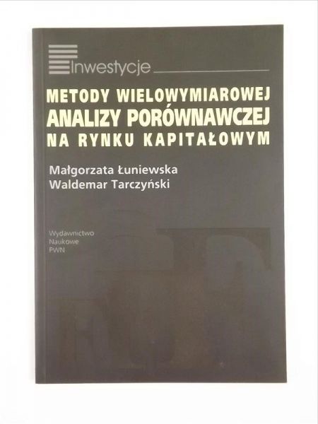 Metody wielowymiarowej analizy porównawczej na rynku kapitałowym