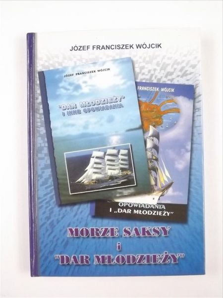 Morze, saksy i "Dar Młodzieży"