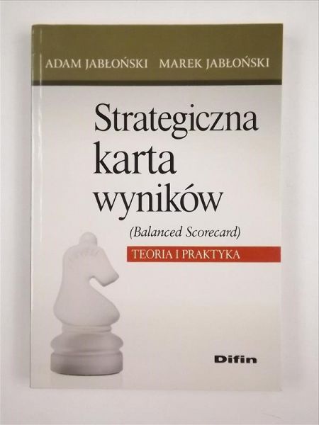 Strategiczna karta wyników. Teoria i praktyka