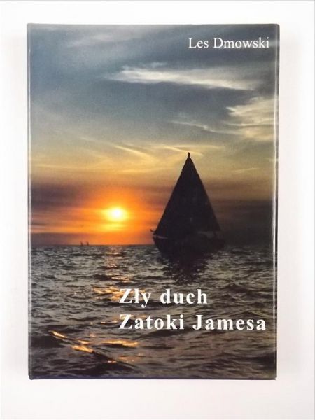 Dmowski Les - Zły duch Zatoki Jamesa