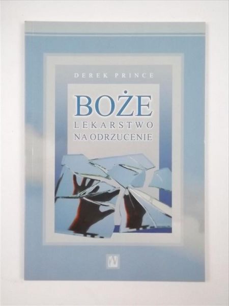 Boże lekarstwo na odrzucenie