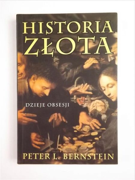 Historia złota. Dzieje obsesji