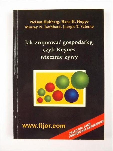 Jak zrujnować gospodarkę, czyli Keynes wiecznie żywy