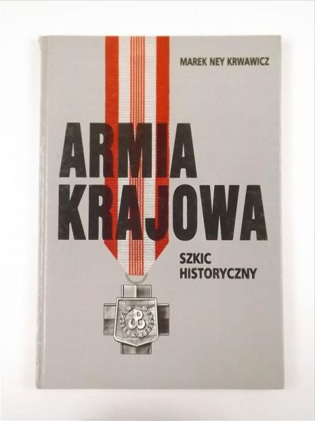 Armia Krajowa. Szkic historyczny