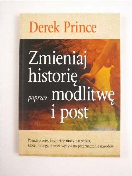 Zmieniaj historię poprzez modlitwę i post