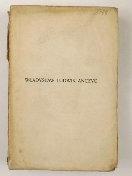 Władysław Ludwik Anczyc: Życie i pisma, t.II, 1908 r.