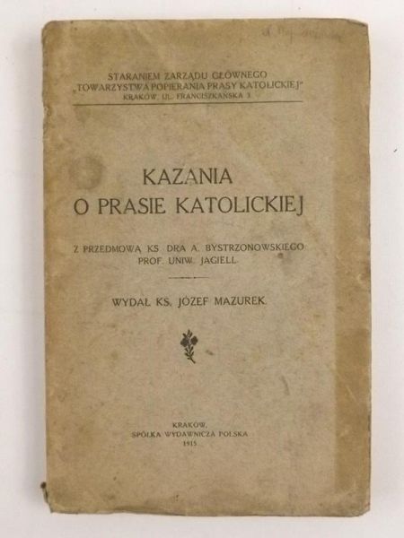 Mazurek Józef - Kazania o prasie katolickiej, 1915 r.