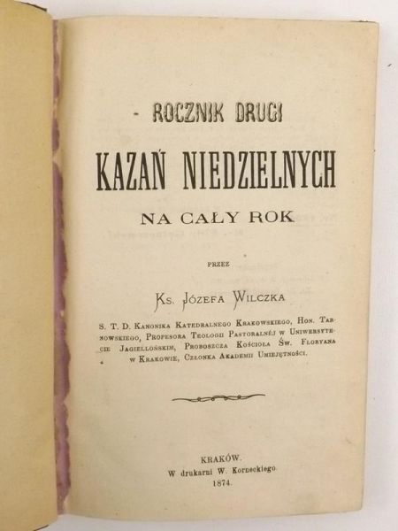Rocznik drugi kazań niedzielnych na cały rok, 1874 r.