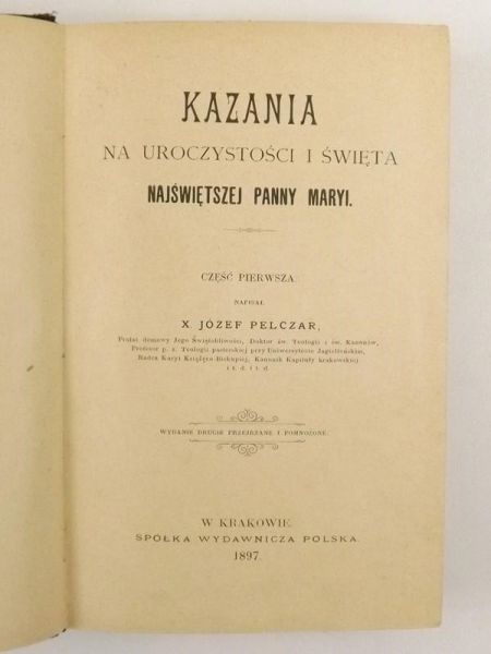 Kazania na uroczystości i święta Najświętszej Panny Maryi Część I, 1897 r.