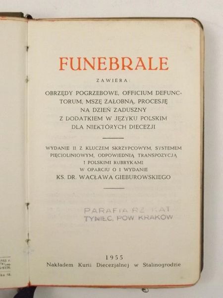 Funebrale. Obrzędy pogrzebowe, officium defunctorum ,msza żałobna, procesja na dzień zaduszny.