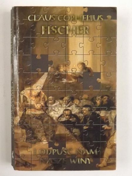 Fischer Claus Cornelius - I nie wódź nas na pokuszenie