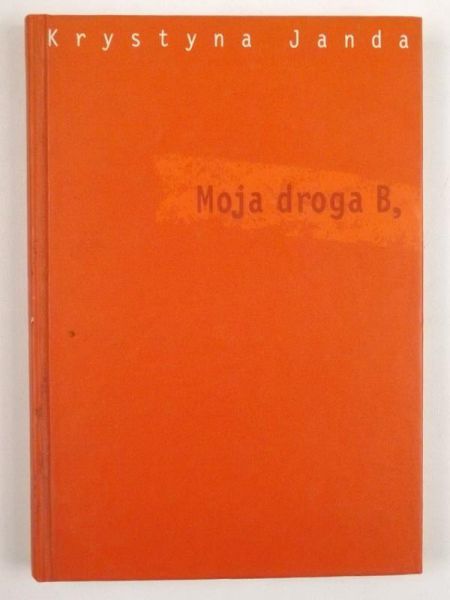 Janda Krystyna  -  Moja droga B,