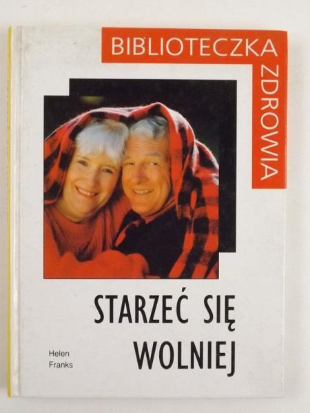 Starzeć się wolniej