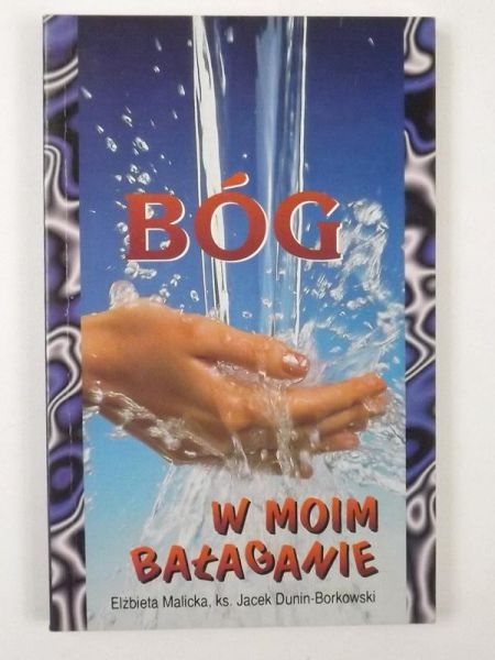 Bóg w moim bałaganie
