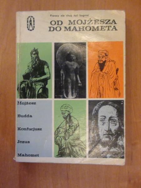 Tyloch, Słuszkiewicz, Żbikowski, Keller,  - Od Mojżesza do Mahometa