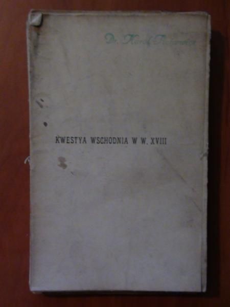 Kwestya Wschodnia w w. XVIII T. II 1905 r.