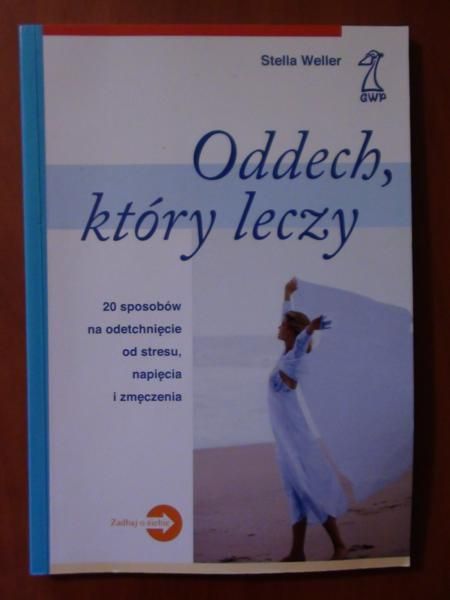 Weller Stella - Oddech, który leczy