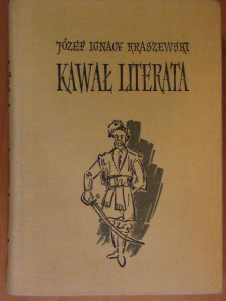 Kraszewski Józef Ignacy - Kawał Literata