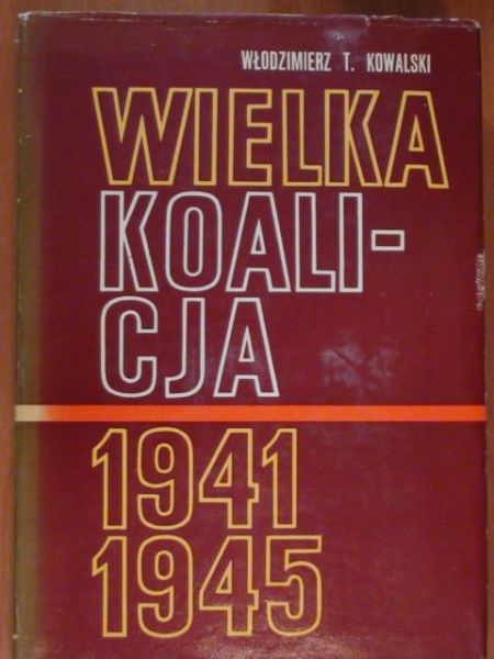 Wielka koalicja 1941-1945 T. III