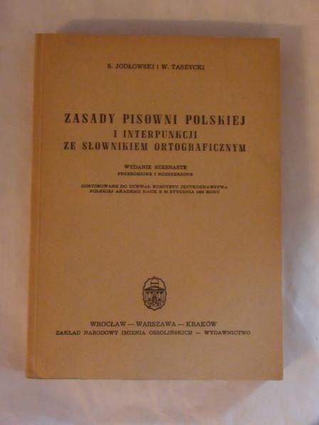 Jodłowski S. i Taszycki W. - Zasady pisowni polskiej