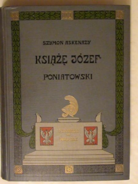 Askenazy Szymon - Książę Józef Poniatowski 1913 r.