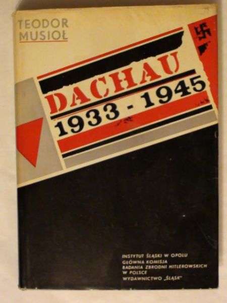 Musioł Teodor - Dachau 1933-1945