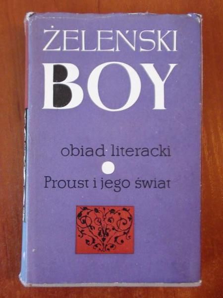 Boy-Żeleński Tadeusz - Obiad literacki. Proust i jego świat