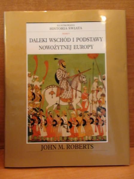 Daleki Wschód i podstawy nowożytnej Eurpoy