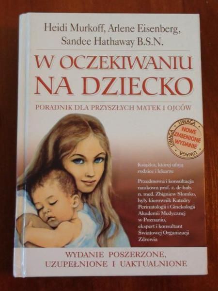 W oczekiwaniu na dziecko. Poradnik dla przyszłych matek i ojców