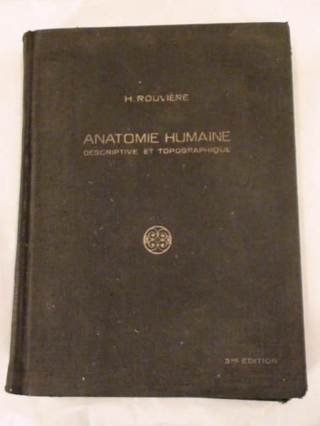 Anatomie Humaine, descriptive et topographique, Tome I, 1932 r.