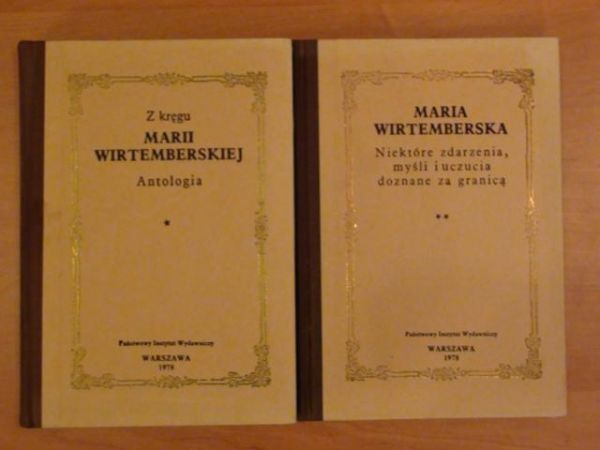 Aleksandrowicz Alina (oprac.) - Z kręgu Marii Wirtemberskiej - Antologia Tom I-II