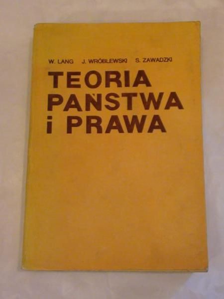 Lang W, Wróblewski J. - Teoria państwa i prawa