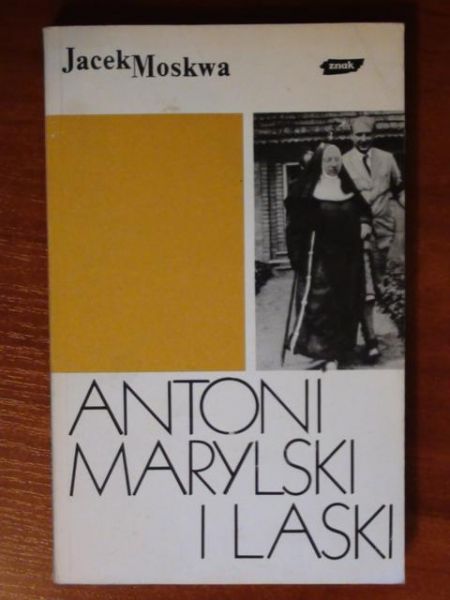 Moskwa Jacek - Antoni Marylski i Laski