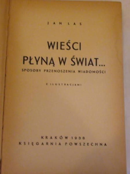 Las Jan - Wieści płyną w świat, 1938 r.