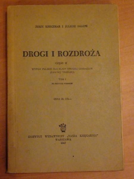 Kreczmar Jerzy, Saloni Juliusz - Drogi i rozdroża (1947 r.)