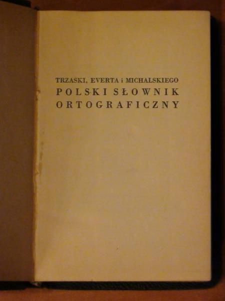 Trzaska,   Mchalsk - Polsk słownk ortografczny (1936 r.)