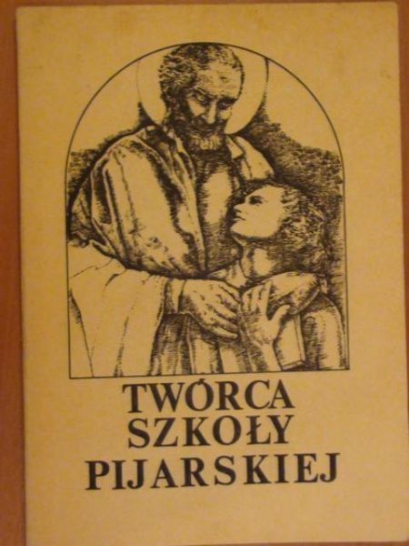 Twórca szkoły pijarskiej