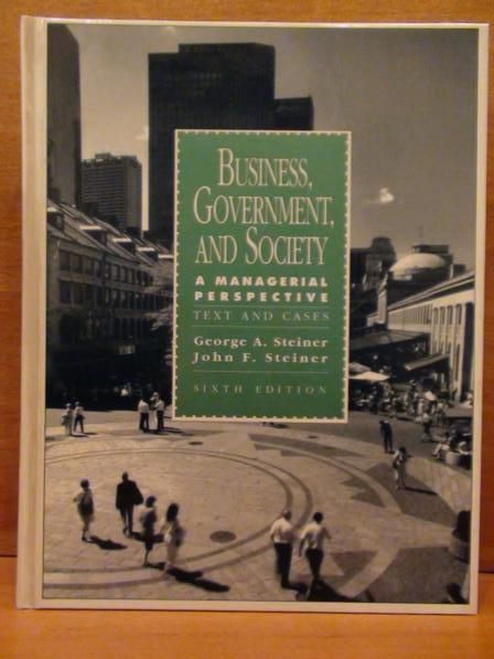 Steiner George A., Steiner John F. - Business, government, and society