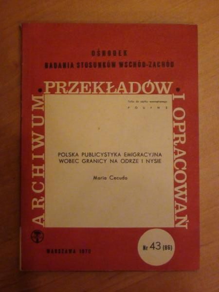 Polska publicystyka emigracyjna wobec granicy na Odrze i Nysie