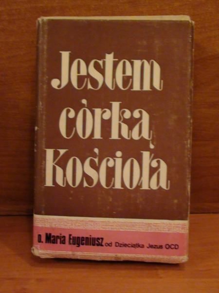 Jestem córką Kościoła