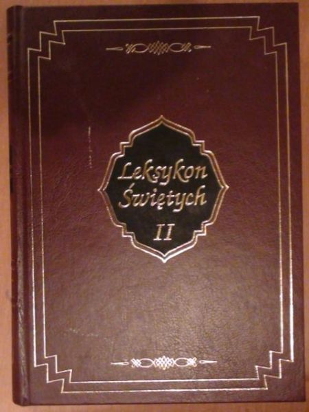 Bauer Zbigniew - Leksykon świętych T II