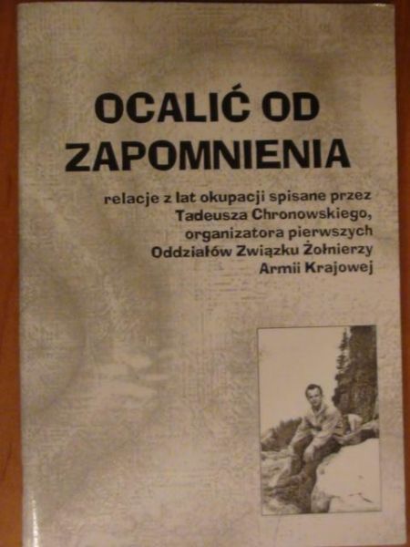 Chronowski Tadeusz - Ocalić od zapomnienia