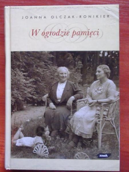 Olczak-Roinkier  - W ogrodzie pamięci