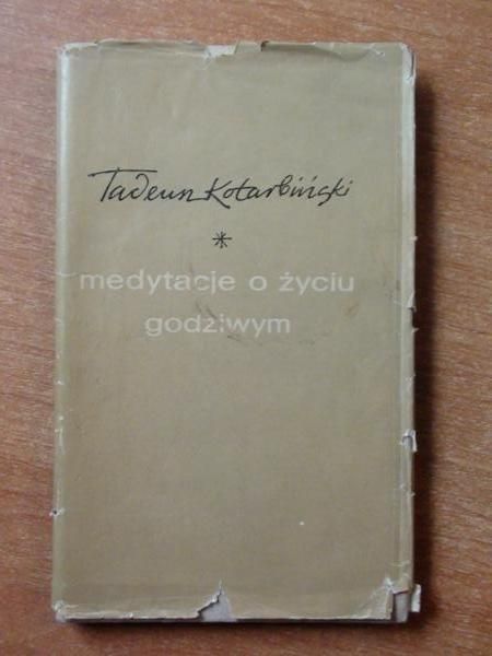 Medytacje o życiu godziwym