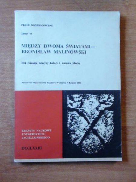 Kubica Grażyna,    - Między dwoma światami- Bronisław Malinowski