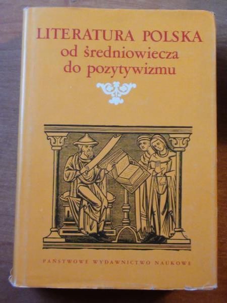 (red.) - Literatura polska od średniowiecza do pozytywizmu